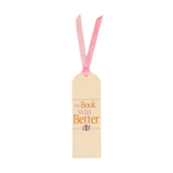 Acrylic Bookmark - The Book Was Better