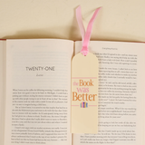 Acrylic Bookmark - The Book Was Better