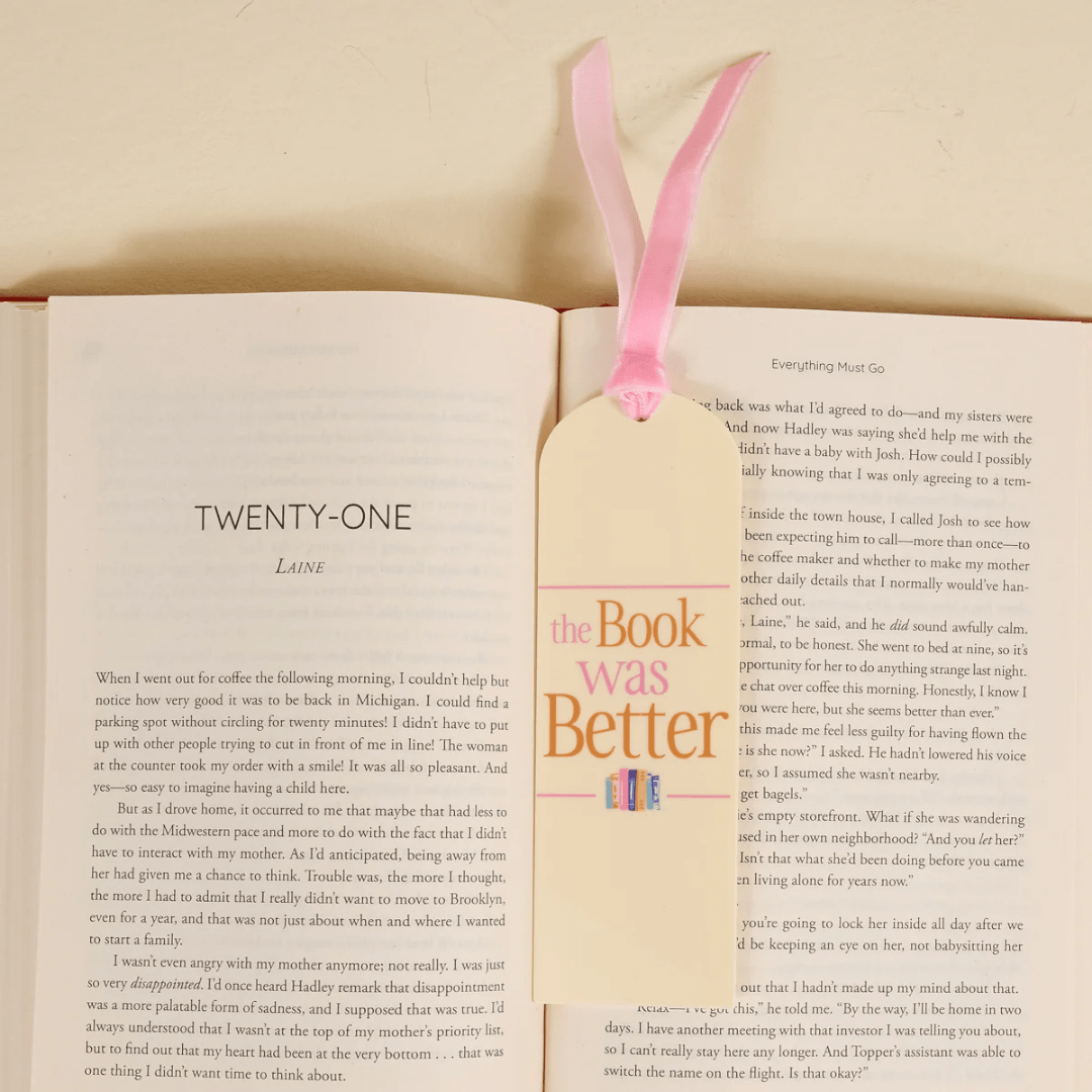 Acrylic Bookmark - The Book Was Better - Lizzy G's Fine Gifts
