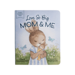 Love So Big: Mom & Me Board Book - Lizzy G's Fine Gifts