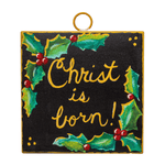 Mini Gallery Print - Christ is Born - Lizzy G's Fine Gifts